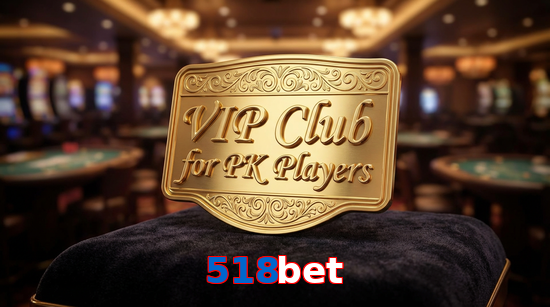 Main screen of 518Bet vip page for PK players